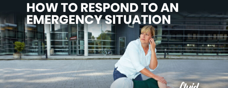 How to Respond to an Emergency Situation